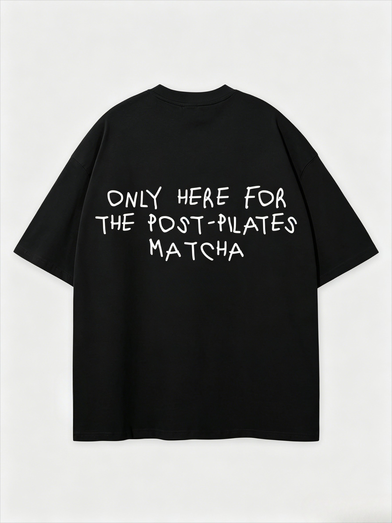 Pilates Yoga Quotes - Komik Post Pilates Matcha Alıntı T-Shirt